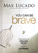 You Can Be Brave: