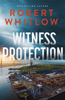 Witness Protection:  A Legal Suspense Novel