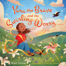 Yara the Brave and the Swirling Worry