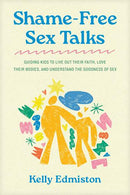 Shame-Free Sex Talks