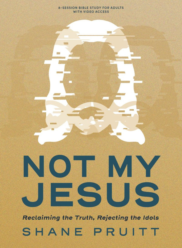 Not My Jesus ible Study Book with Video Access