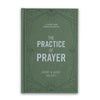 The Practice of Prayer - Bible Study Book: A 30-Day Guide