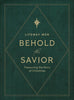 Behold the Savior - Advent Bible Study Book for Men