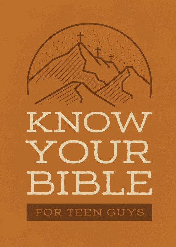 Know Your Bible, Devotions for Teen Guys