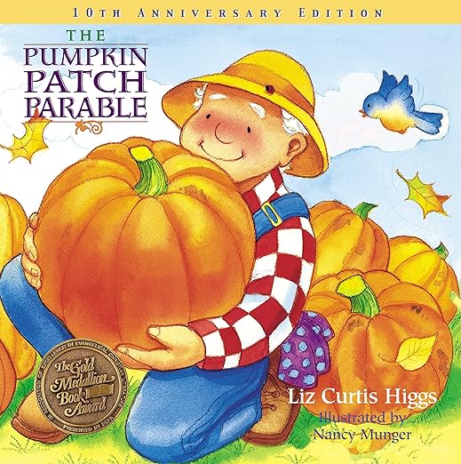 The Pumpkin Patch Parable: Special Edition (Parable Series) Hardcover