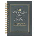 31 Prayers for My Wife Spiral Hardcover Prayer Journal for Husbands