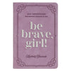 Be Brave, Girl! Devotional