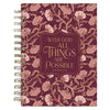 Things Are Possible Burgundy Blush Spiral Journal - Matthew 19:26