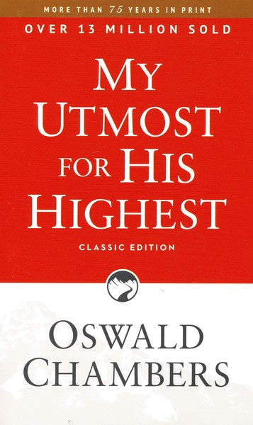 My Utmost For His Highest Classic Edition