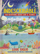 Indescribable: 100 Devotions For Kids About God And Science
