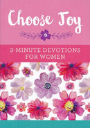 Choose Joy: 3 Minute Devotions For Women