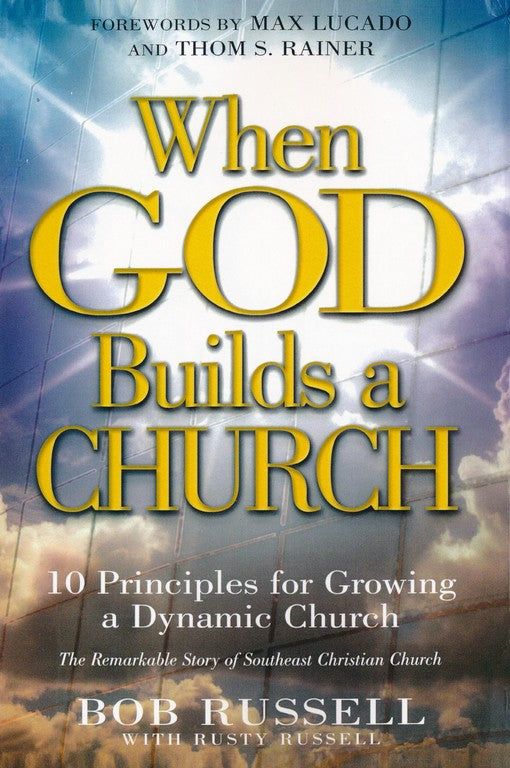 When God Builds a Church: 10 Principles for Growing a Dynamic Church