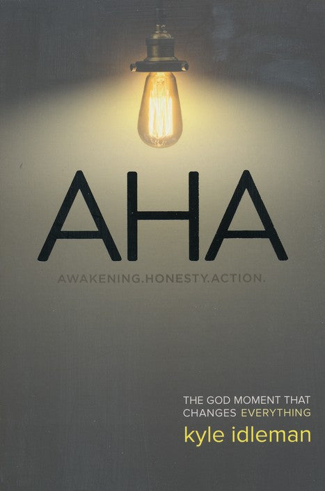 AHA: The God Moment That Changes Everything