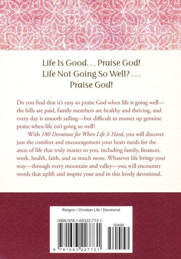 180 Devotions for When Life Is Hard: Encouragement for a Woman's Heart