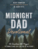 Midnight Dad Devotional: 100 Devotions and Prayers