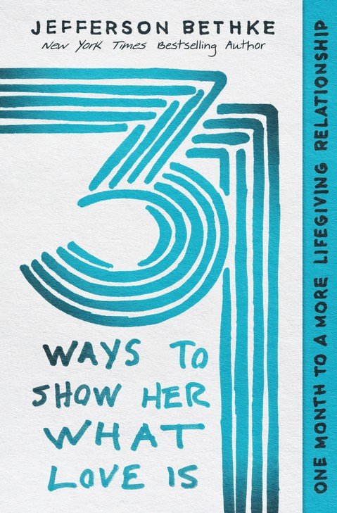 31 Ways to Show Her What Love Is