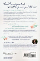 Praying Mom: Making Prayer The First And Best Response To Motherhood