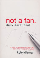 Not A Fan Daily Devotional
