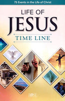 Life of Jesus Time Line: 75 Events in the Life of Christ - Pamphlet