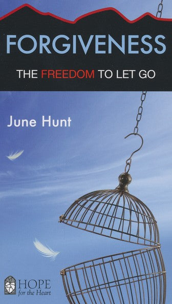 Forgiveness: The Freedom To Let Go