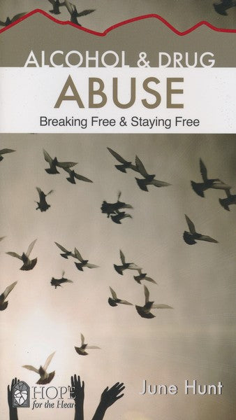 Alcohol and Drug Abuse: Breaking Free & Staying Free