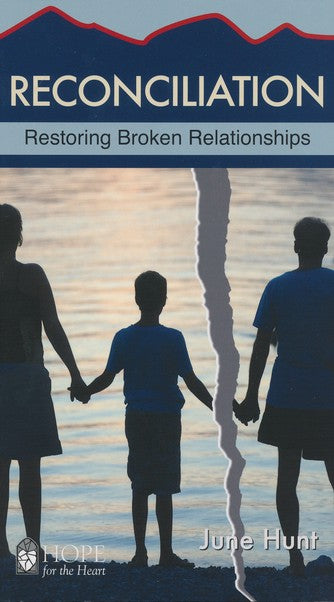 Reconciliation: Restoring Broken Relationships