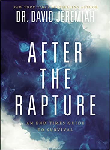 After the Rapture: An End Times Guide to Survival