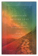 Surviving Suicide Loss: Making Your Way Beyond the Ruins
