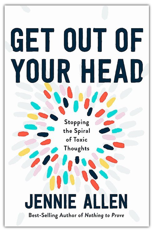 Get Out of Your Head: Stopping the Spiral of Toxic Thoughts