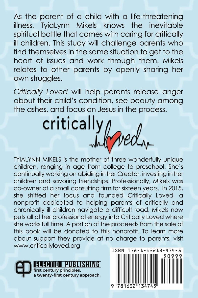 Critically Loved: A Bible Study for Parents of Chronically and Critically Ill Children