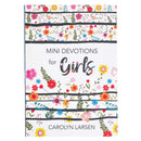 Mini Devotions For Girls | 180 Short and Inspirational Devotions to Encourage