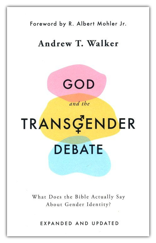 God and the Transgender Debate (Second Edition)